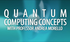 Quantum Computing Concepts - Quantum Hardware | Andrea Morello, UNSW Australia